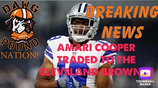 CLEVELAND BROWNS TRADED FOR AMARI COOPER!