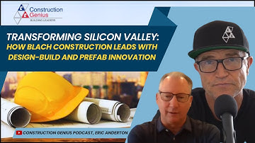 Transforming Silicon Valley: How Blach Construction Leads With Design-Build And Prefab Innovation