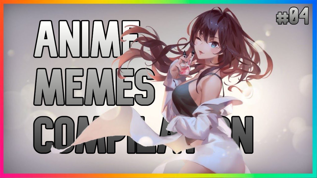 ANIME REDDIT MEMES COMPILATION #04