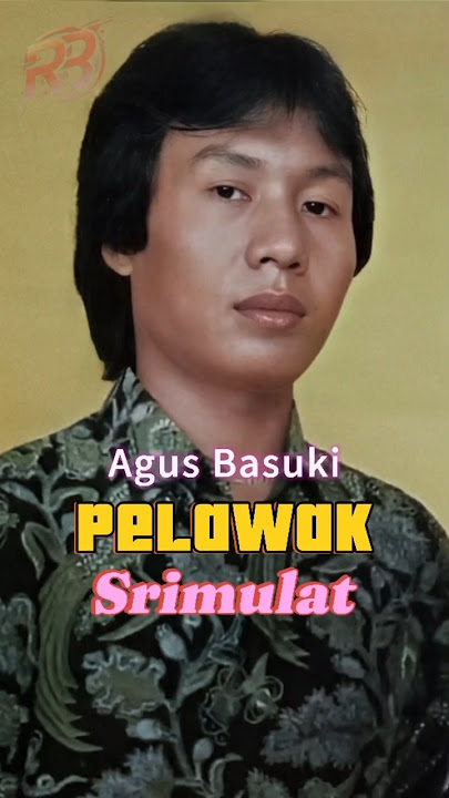 Perjalanan Karier Agus Basuki - Pelawak