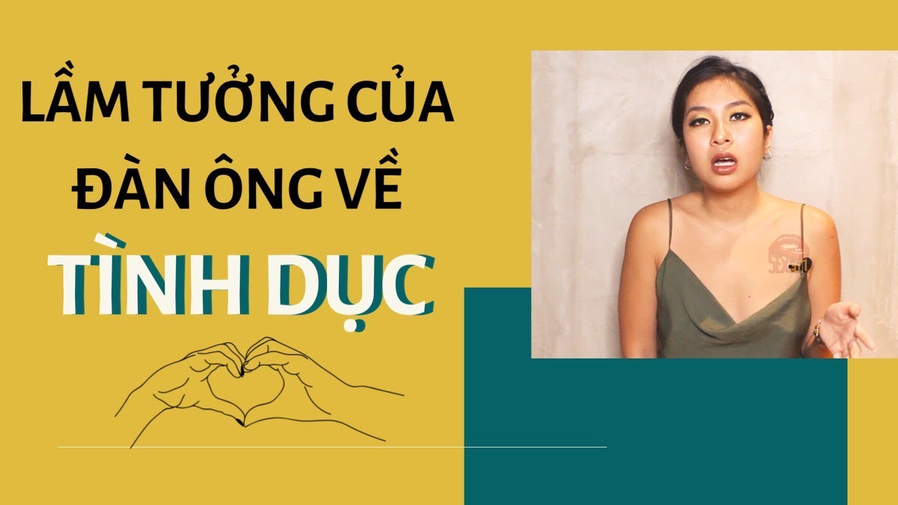 [tập 91] Điều Đàn Ông Cần Hiểu Về Phụ Nữ Trong Tình Dục