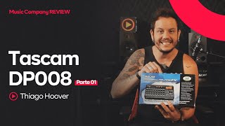 TASCAM 008 - PARTE 1 | Review Music Company