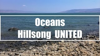 Oceans - Hillsong UNITED (Lyrics)
