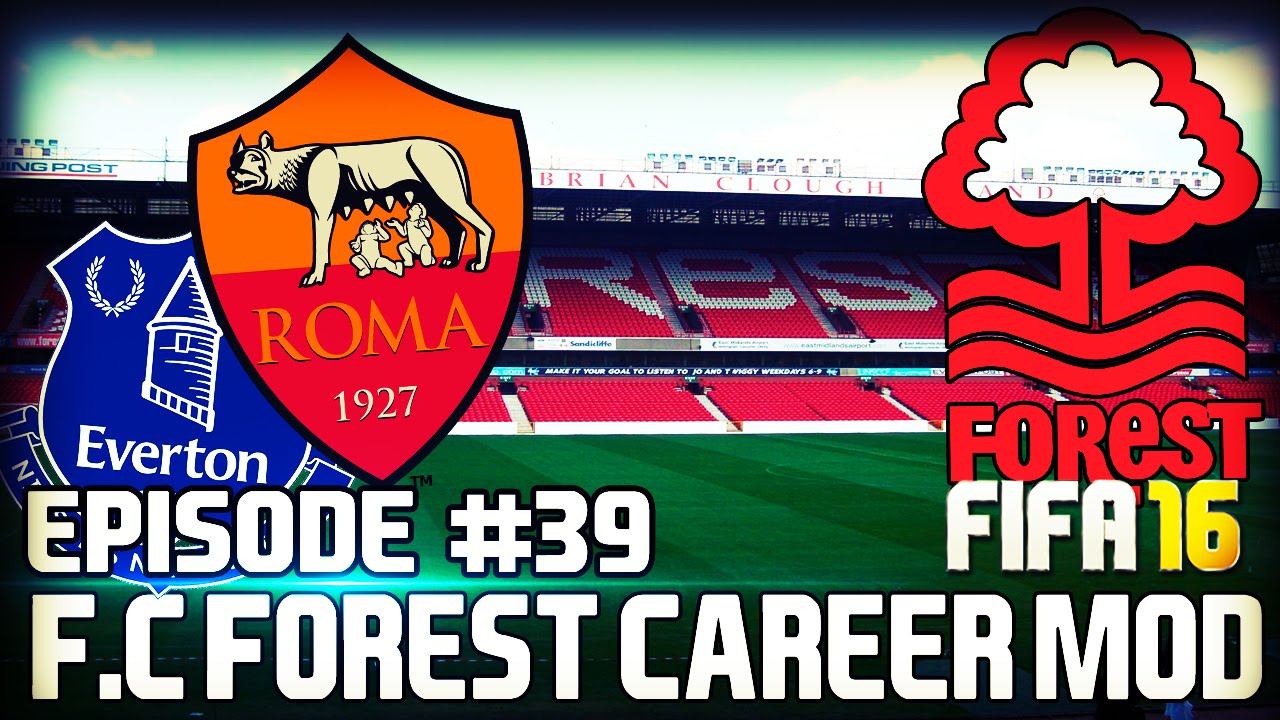 ЭВЕРТОН и РОМА!♠ Карьера за Nottingham Forest F.C ♠ [#39] | FIFA16