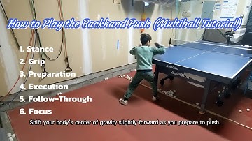 How to Play the Backhand Push: Table Tennis Multiball Tutorial