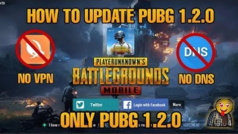 Update pubg mobile 1.2.0 Global version l No VPN no DNS l pubg mobile ll