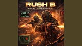 Rush B (AI Drum'n'Bass mix by RoSS)