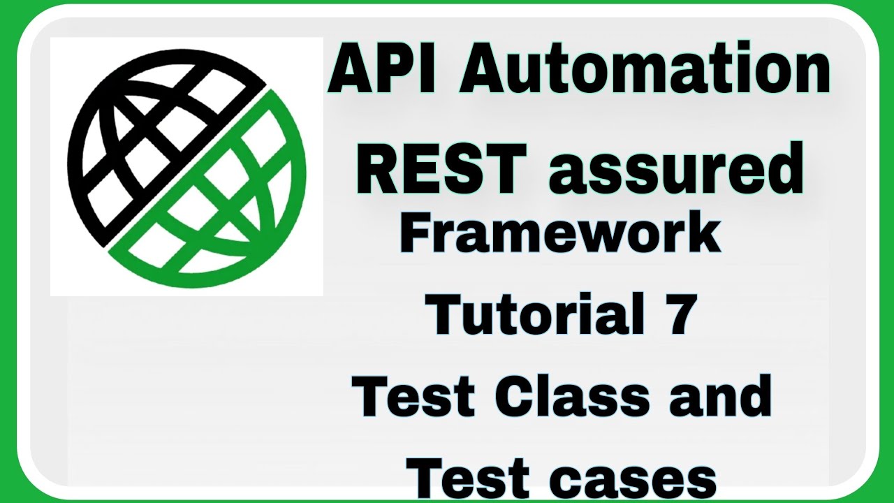 REST Assured API automation Framework : Test Class and Test Cases ...