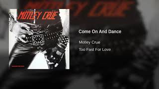Motley Crue - Come On And Dance