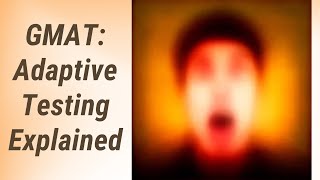 Understanding the Purpose of Adaptive Testing in the GMAT