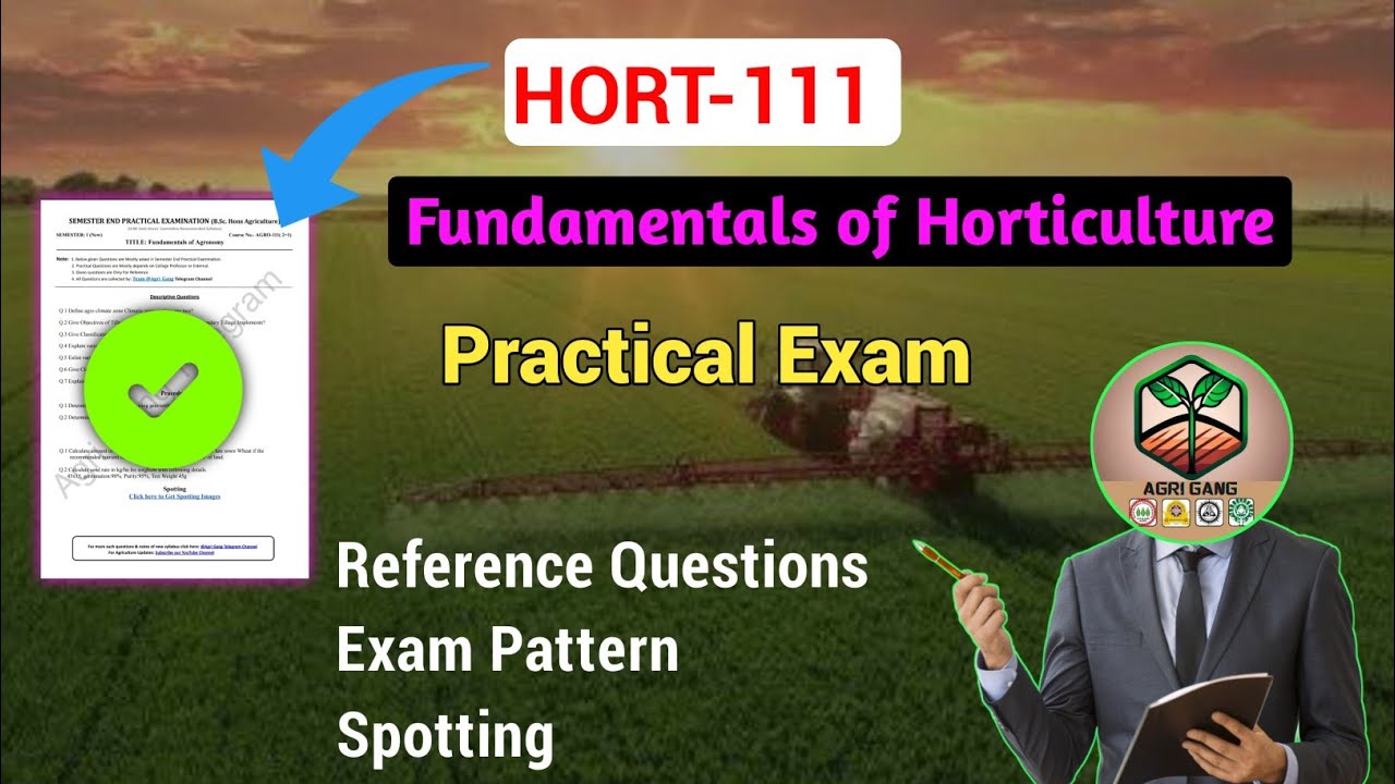 HORT-111 Practical Exam Guidance for 1st Sem Students Bsc Agriculture