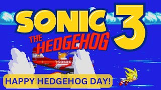 Happy Hedgehog Day - Sonic the Hedgehog 3 - 31st Anniversary Playthrough