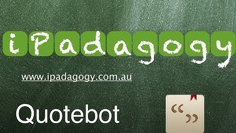 iPadagogy - App Review - Quotebot Tutorial