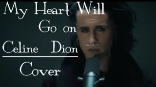 My Heart Will Go on - (Male Cover )By Corvyx