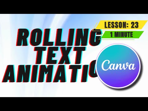 How to Add Rolling Text Animation in Canva - Lesson 23 Canva Video Editing Tutorial