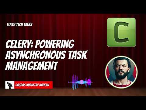 #FlashTechTalks #11 Celery: Powering Asynchronous Task Management