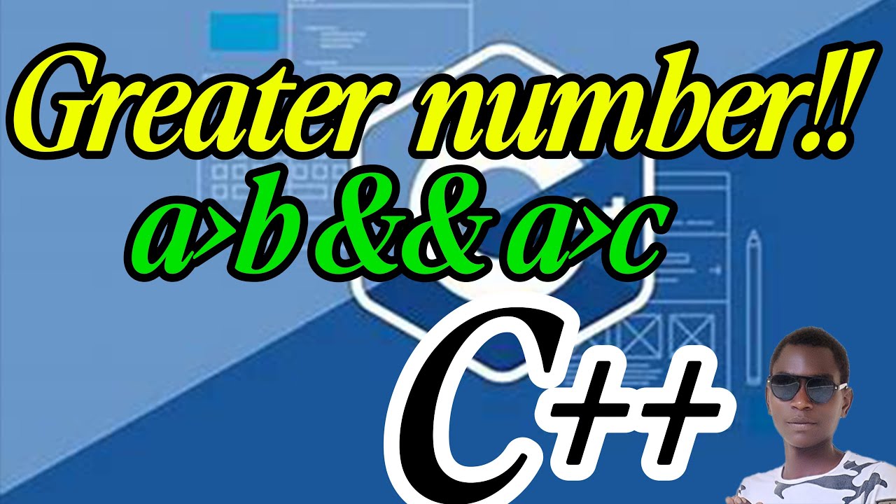 DON'T SKIP⚠️|BASIC C++ SKILLS| SIMPLE PROGRAM TO DISPLAY GREATRER ...