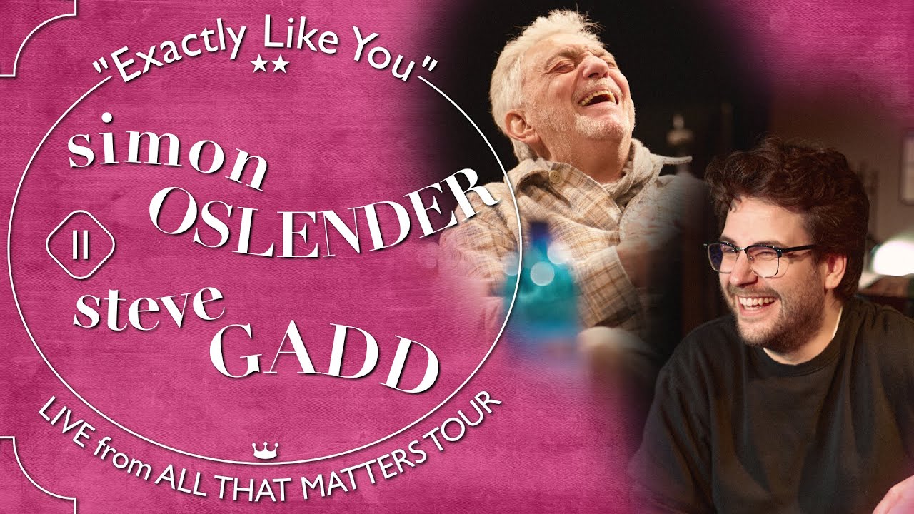 Simon Oslender & Steve Gadd - Exactly Like You (LIVE)