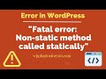 How to six fatal error : Non static method called statically?