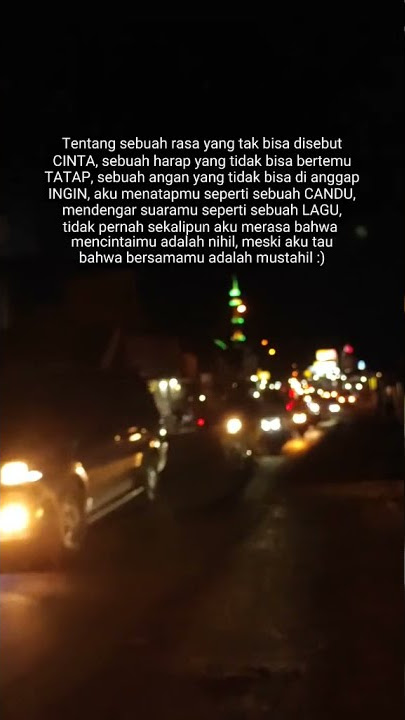 Story Wa || Tentang sebuah rasa