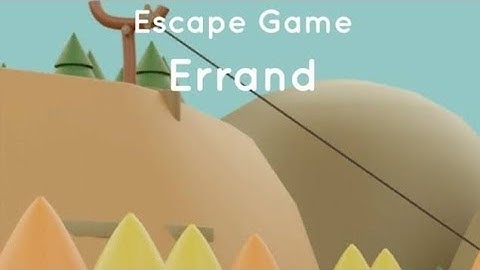 ESCAPE GAME COLLECTION ERRAND WALKTHROUGH