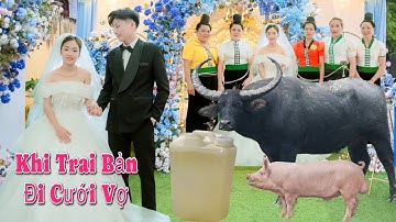 Toàn Cảnh Đám Cưới Người Thái - Bản Nong Pi - Xã Pi toong - Mường La - Sơn La - Vì Huyền & Cà Mừng