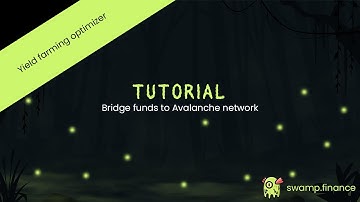 How to bridge funds to Avax network l Swamp.finance