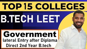 BTECH LATERAL ENTRY TOP 15 COLLEGE FOR BTECH 2ND YEAR DIRECT AFTER DIPLOMA FEES PLACEMENT ELIGIBLE