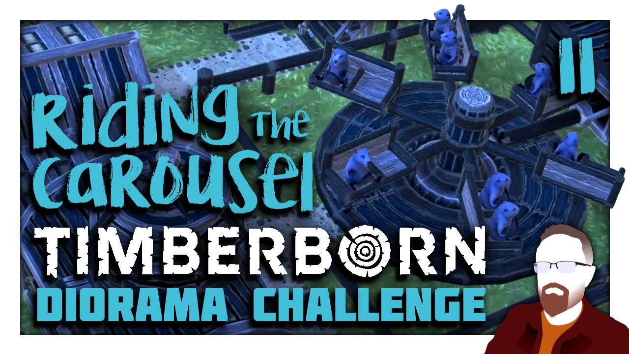 Riding the Carousel — Timberborn — Diorama Challenge — Part 11 - YouTube
