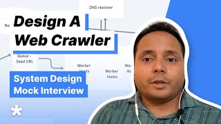 System Design Interview  Design a Web Crawler (Full mock interview with Sr. MAANG SWE)