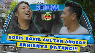 KEJAR SETORAN  NOSTALGIA ANGKOT BERSAMA ABANG BORIS!!