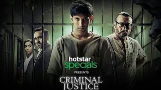 Hotstar Criminal Justice 2019 Full Cast Real Names |
