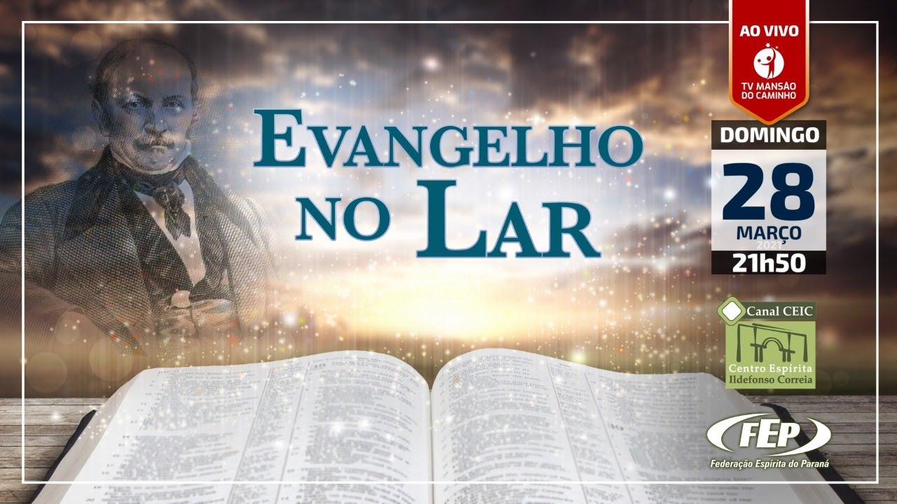 Evangelho no Lar - 28/03/2021