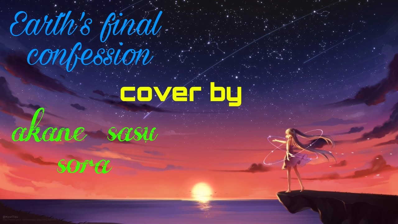 Earth's final confession|english version|lyrics video