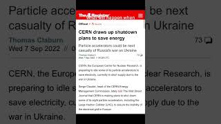 CERN is closing for a period while the energy crisis in Europe looms....