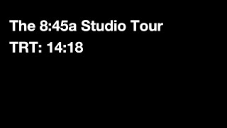 8:45a Studio Tour (2025)