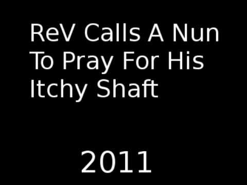 rev-calls-a-nun-to-pray-for-his-itchy-shaft-prank-call