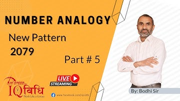 Number Analogy (संख्या समरुपता) Part #5 | New Pattern 2079/06/10 | By: Bodhi Sir | IQ Vidhi.