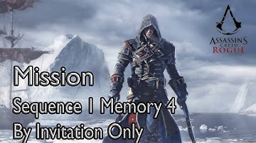 Assassin’s Creed Rogue Mission Sequence 1 Memory 4 By Invitation Only