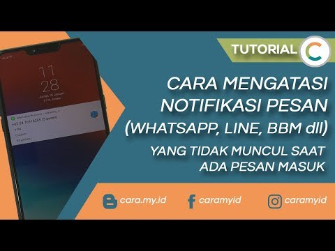 Cara Mengatasi Notifikasi Pesan LINE, WA, BBM dll Yang Tidak Masuk