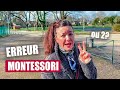 Jai fait une grosse erreur  cause de montessori