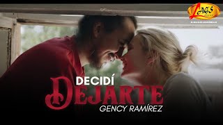Gency Ramírez - Decidí dejarte | Música Popular Colombiana chords