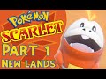 NEW LANDS!! - Pokémon Scarlet Co-Op Part 1