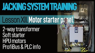 JACKING SYSTEM - Lesson 12 - Motor starter panel