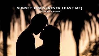 Avicii - Sunset Jesus (Never Leave Me) [Norton Music Mashup]