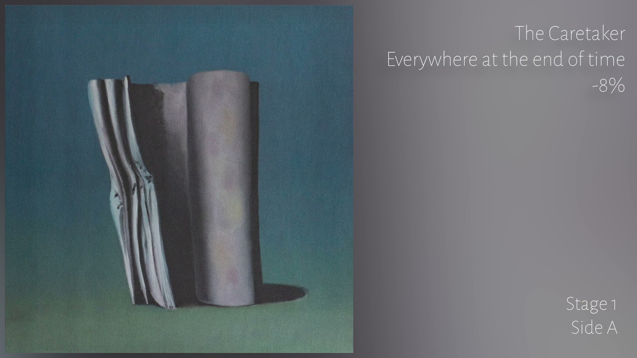 The Caretaker - Everywhere at the end of time (Full Album - Vinyl