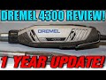 Dremel 4300 - One Year on update Review!