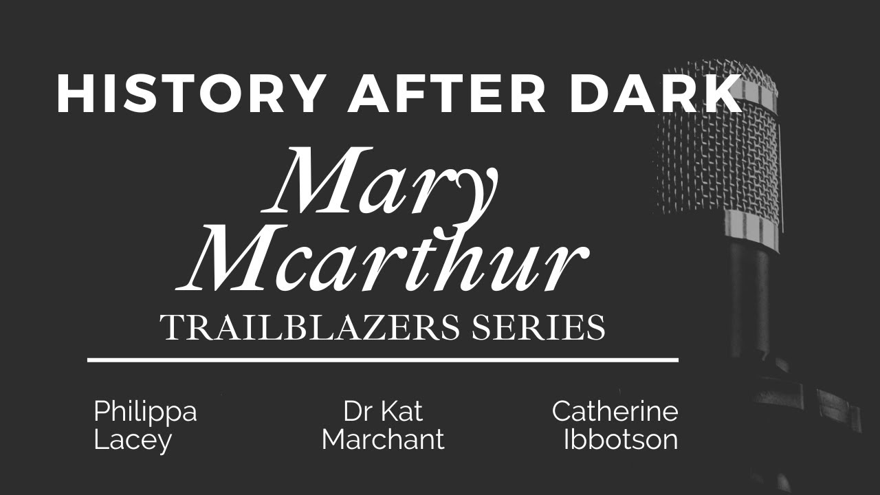 Mary Macarthur | Trailblazers | HAD Series 6 | Episode 5