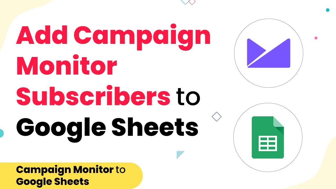 Add New Campaign Monitor Subscribers to Google Sheets Automatically ...
