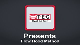 TEC HVAC Air Flow - Flow Hood Overview